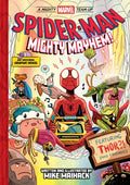Spider-Man: Mighty Mayhem! (A Mighty Marvel Team-Up) : An Original Graphic Novel